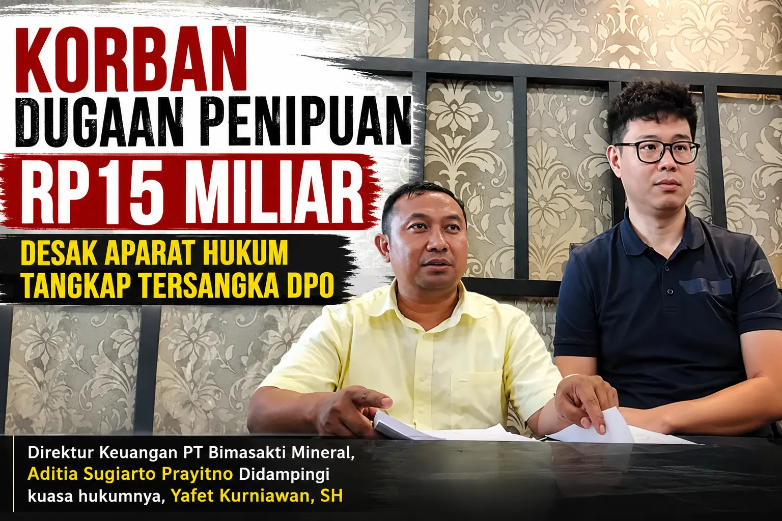 Korban Tagih Keseriusan Polisi Kejar Buronan Rp15 Miliar