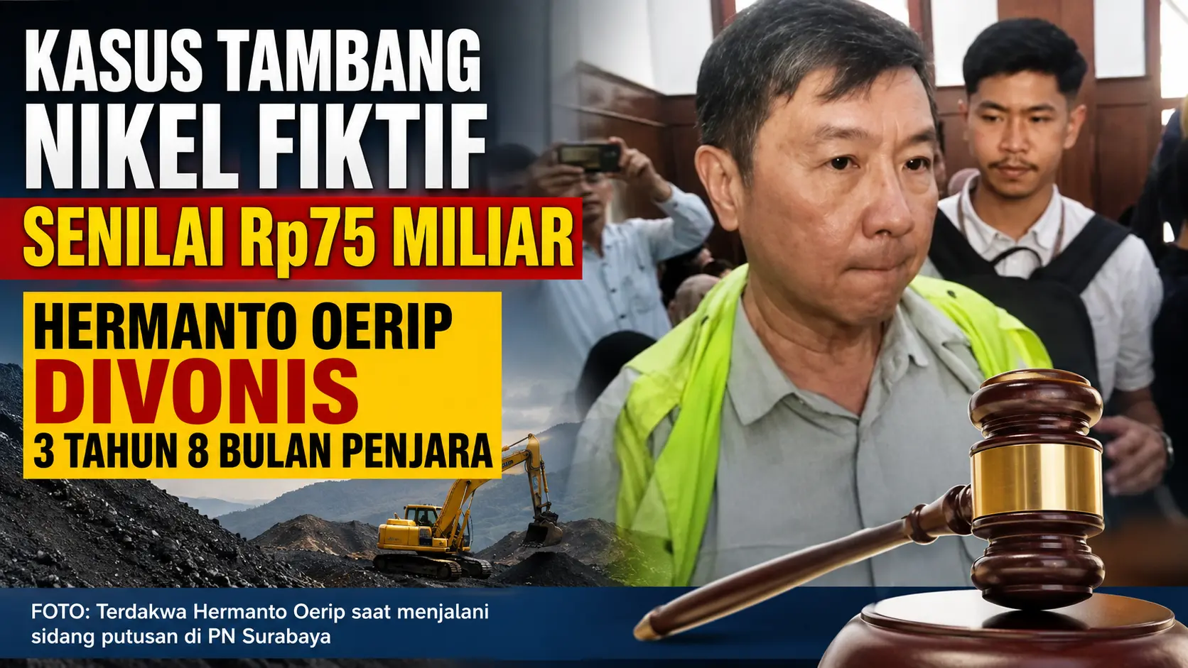 Vonis Tambang Nikel Fiktif, Kerugian Rp75 Miliar Terungkap