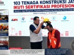 103 Tenaga Konstruksi Jatim Ikuti Sertifikasi Profesionaaal