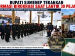 Bupati-Sumenep-Tekankan-Reformasi-Birokrasi-Saat-Lantik-30-Pejabaat