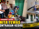 Diduga-Tersengat-Listrik-Wanita-Tewas-di-Kontrakan-Kediri