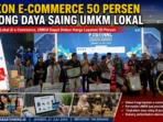 Diskon E-Commerce 50 Persen Dorong Daya Saing UMKM Lokal