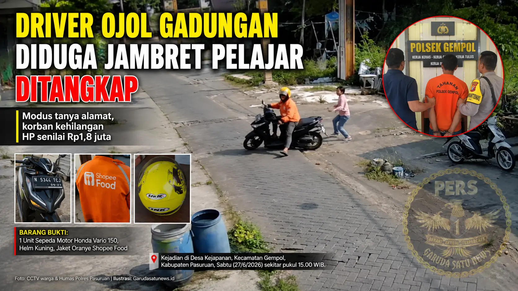 Driver Ojol Gadungan Diduga Jambret Pelajar Ditangkap