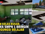 Enam Kelas Rusak, Siswa SMPN 1 Bringin Mengungsi Belajar Enam Kelas Rusak, Siswa SMPN 1 Bringin Mengungsi Belajar