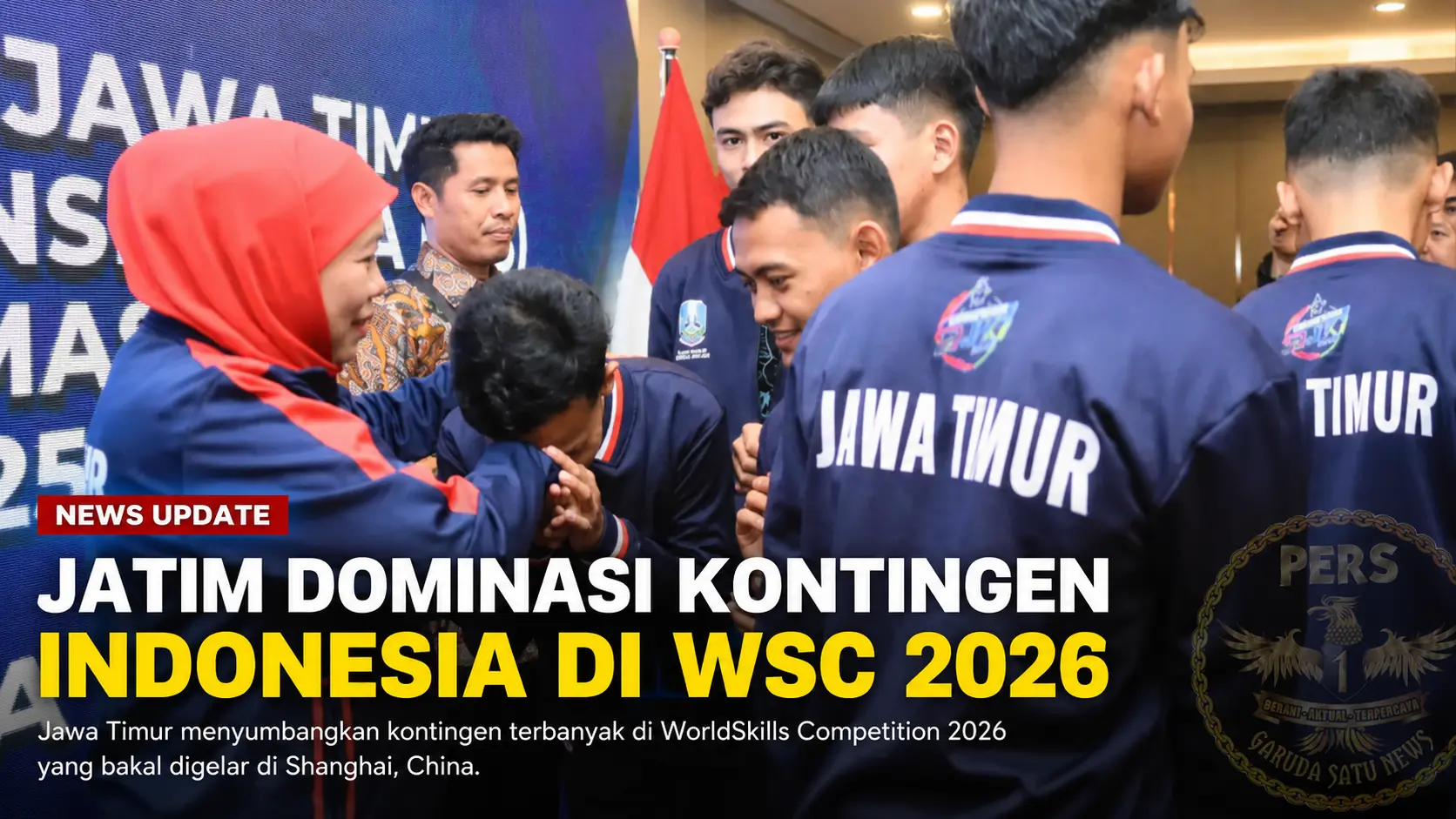 Jatim Dominasi Kontingen Indonesiaa di WSC 2026