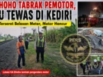 KA Dhoho Tabrak Pemotor, Satu Tewas di Kediri