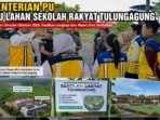 Kementerian PU Tinjau Lahan Sekolah Rakyat Tulungagung