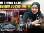 Oknum Diduga Akali Sistem BBM Subsidi Digital Oknum Diduga Akali Sistem BBM Subsidi Digital