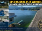 Operasional PLTA Wonorejo Dipangkas Akibat Debit Air Menuruun