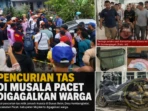 Pencurian Tas di Musala Pacet Digagalkan Warga