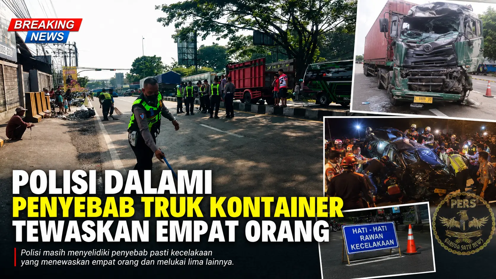Polisi Dalami Penyebab Truk Kontainer Tewaskan Empat Orang
