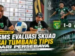 PSMS Evaluasi Skuad Usai Tumbang Tipis dari Persebaya