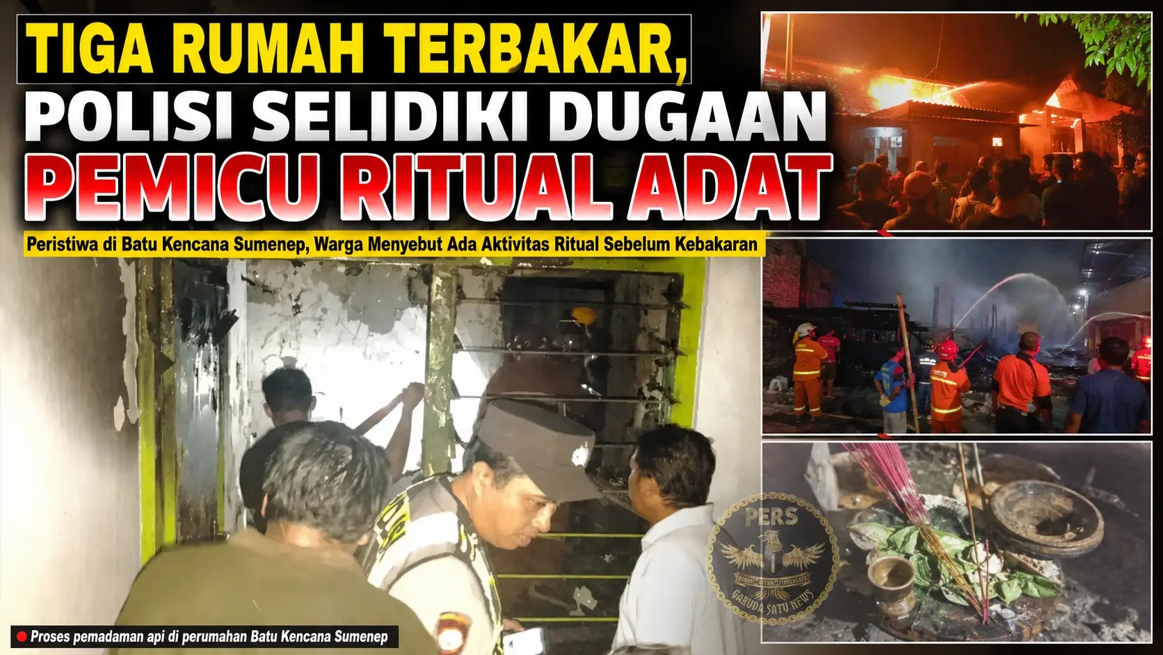 Tiga Rumah Terbakar, Polisi Selidiki Dugaan Pemicu Ritual Adat