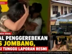 Viral-Penggerebekan-Kos-Jombang-Polisi-Tunggu-Laporan-Reesmi Viral-Penggerebekan-Kos-Jombang-Polisi-Tunggu-Laporan-Reesmi