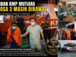 4 Korban KMP Mutiara Sentosa 2 Masih Dirawat