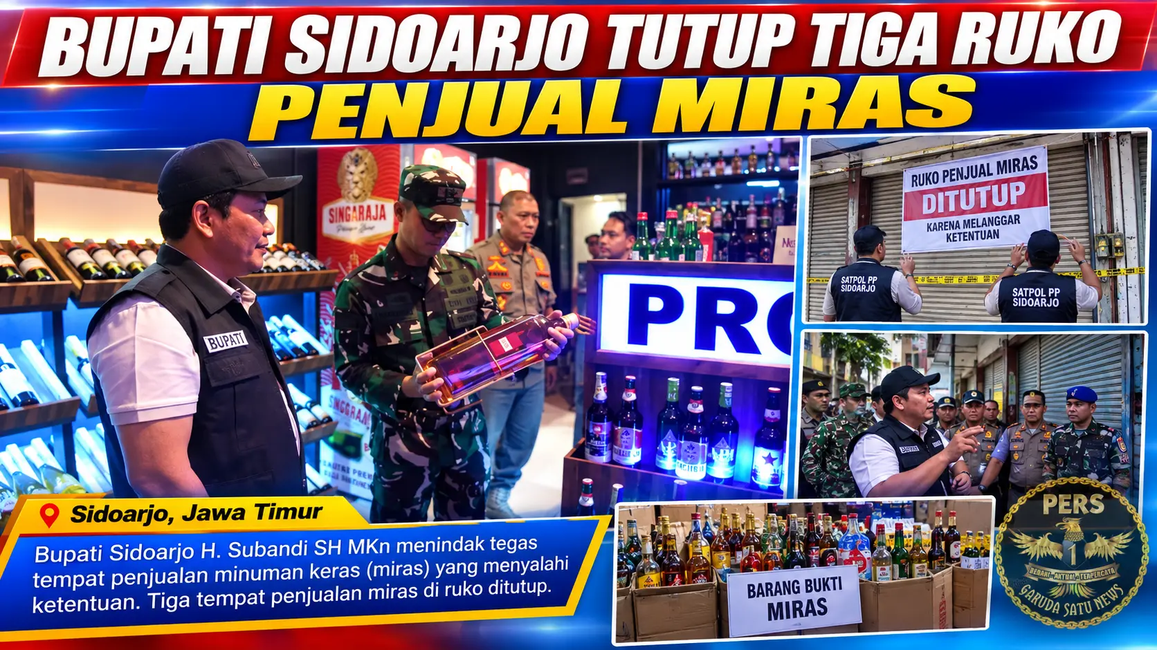 Bupati Sidoarjo Tutup Tiga Ruko Penjual Miras
