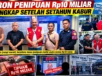 Buron Penipuan Rp10 Miliar Ditangkap Setelah Setahun Kabur