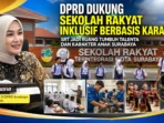 DPRD Dukung Sekolah Rakyat Inklusif Berbasis Karakter