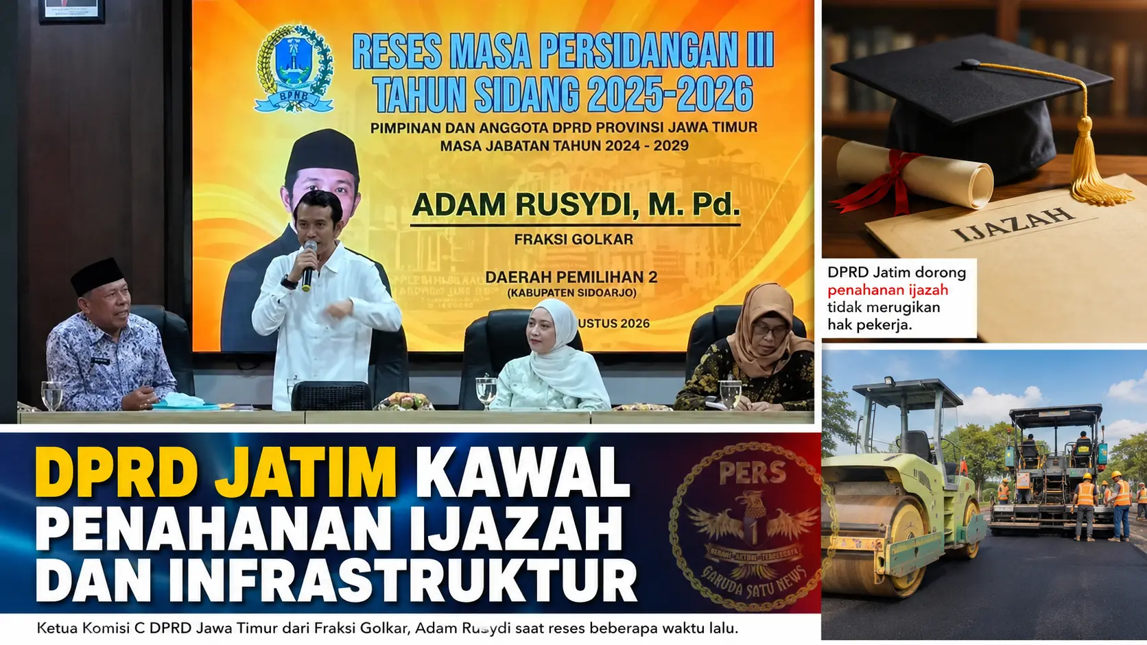 DPRD Jatim Kawal Penahanan Ijazah dan Infrastruktur