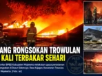 Gudang Rongsokan Trowulan Dua Kali Terbakar Sehari