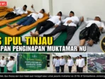 Gus Ipul Tinjau Kesiapan Penginapan Muktamar NU