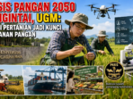 Krisis Pangan 2050 Mengintai, Inovasi Pertanian Jadi Kunci