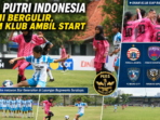 Liga Putri Indonesia Resmi Bergulir, Enam Klub Ambil Start