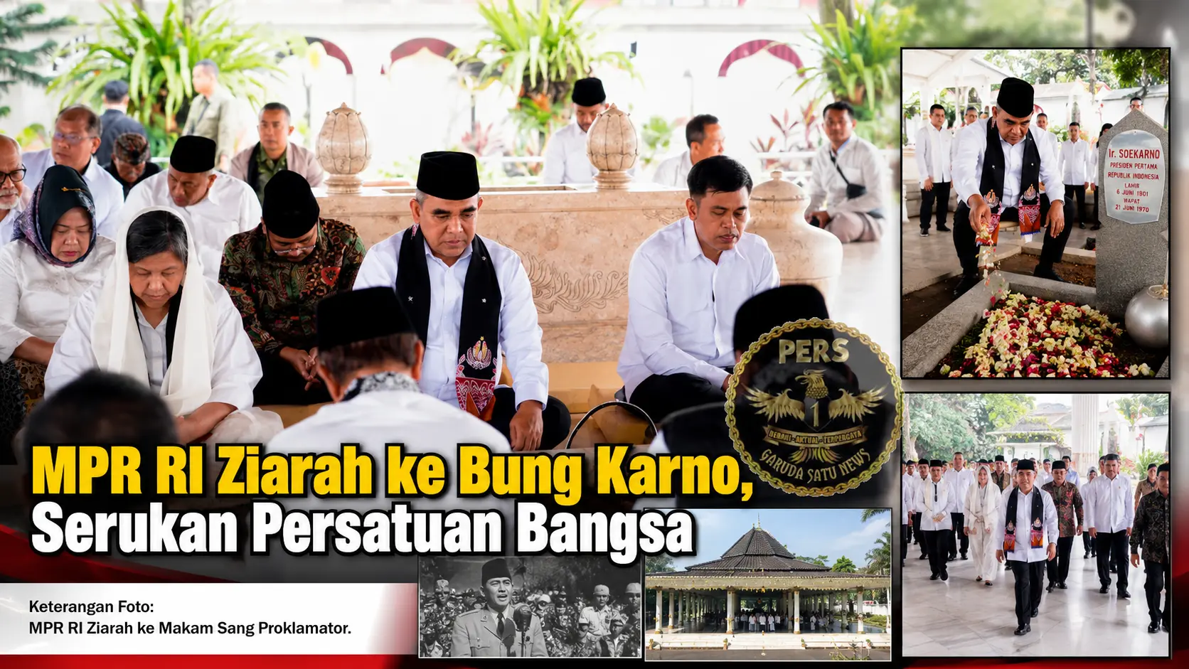 MPR RI Ziarah ke Bung Karno, Serukan Persatuan Bangsa