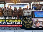 Pemkab Mojokerto Percepat Digitalisasi, Apresiasi Wajib Pajak Pemkab Mojokerto Percepat Digitalisasi, Apresiasi Wajib Pajak
