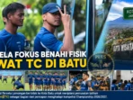 Persela Fokus Benahi Fisik Lewat TC di Batu Persela Fokus Benahi Fisik Lewat TC di Batu