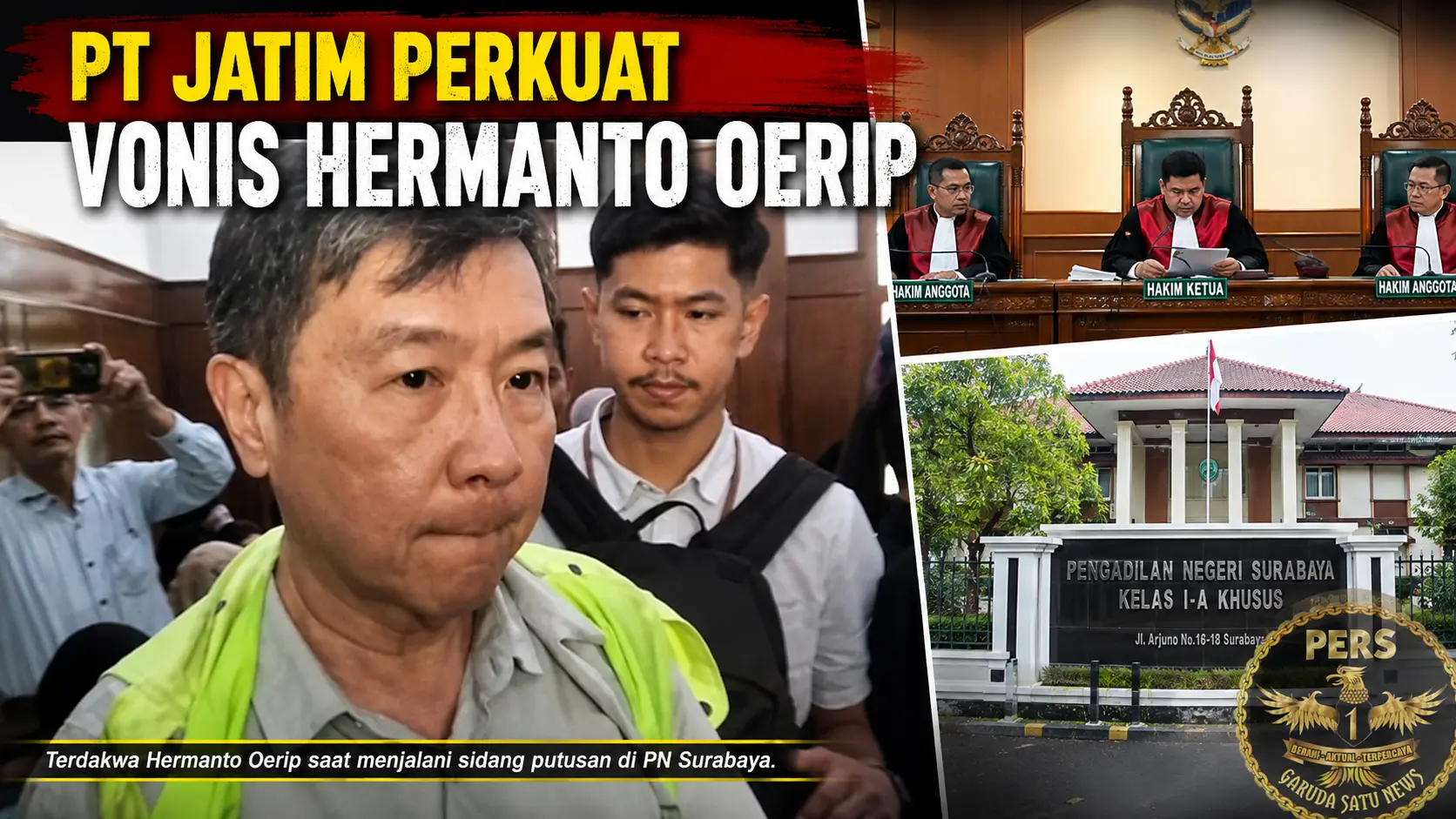 PT Jatim Perkuat Vonis Hermanto Oerip