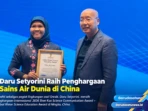Daru Setyorini Raih Penghargaan Sains Air Dunia di China