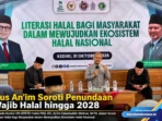 Gus An’im Soroti Penundaan Wajib Halal hingga 2028