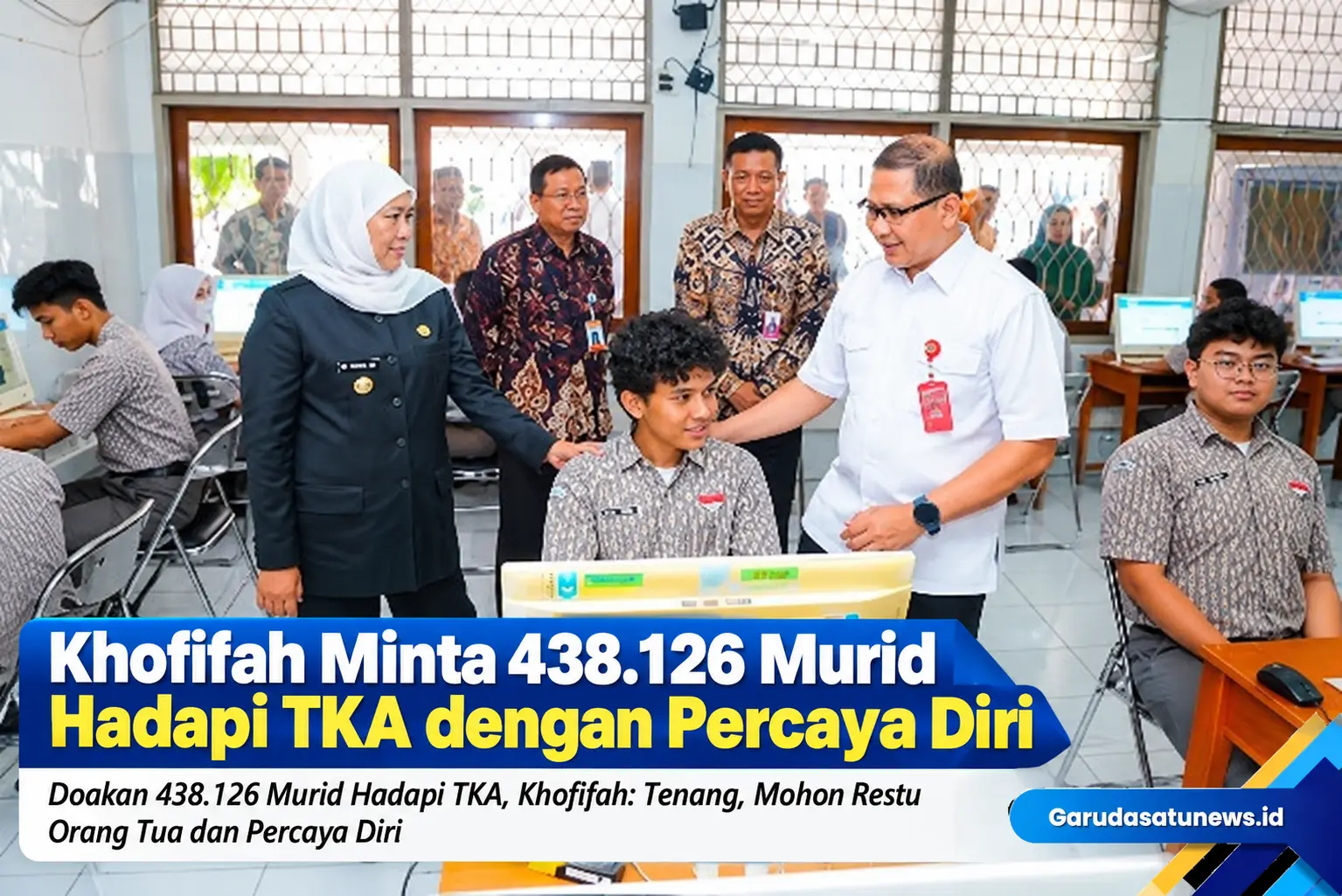 Khofifah Minta 438.126 Murid Hadapi TKA dengan Percaya Diri