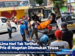 Lima Hari Tak Terlihat, Pria di Magetan Ditemukan Tewas