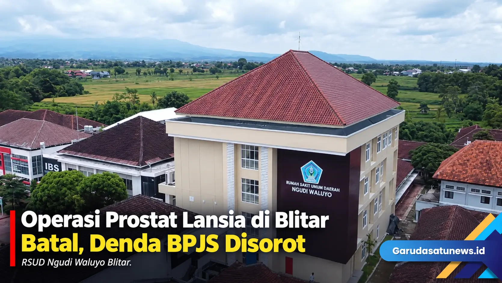 Operasi Prostat Lansia di Blitar Batal, Denda BPJS Disorot