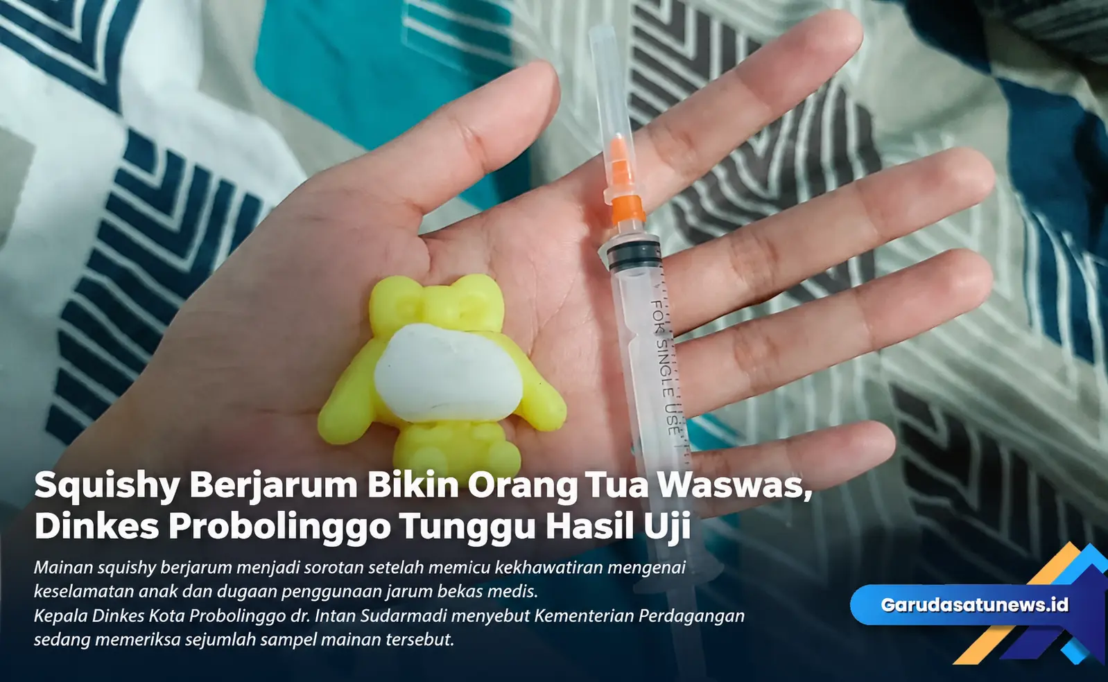 Squishy Berjarum Bikin Orang Tua Waswas, Dinkes Probolinggo Tunggu Haasil Uji