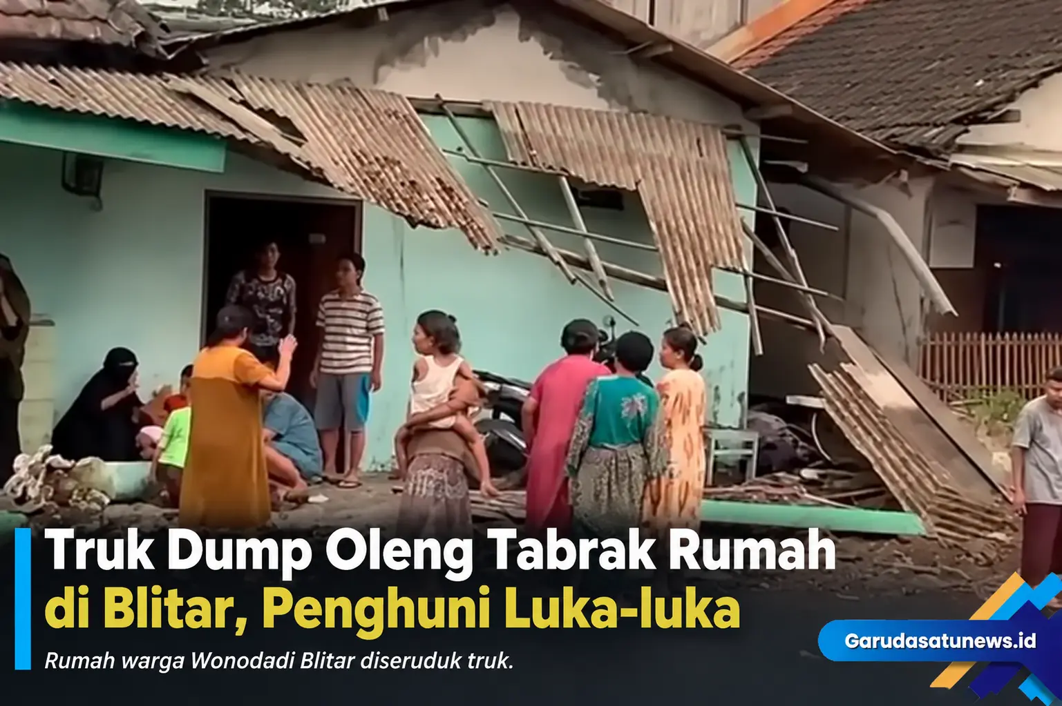 Truk Dump Oleng Tabrak Rumah di Blitar, Penghuni Luka-lukaa